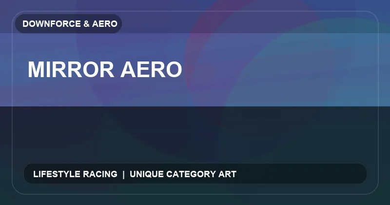 Mirror Aero